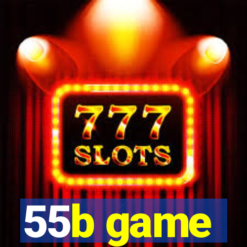 55b game